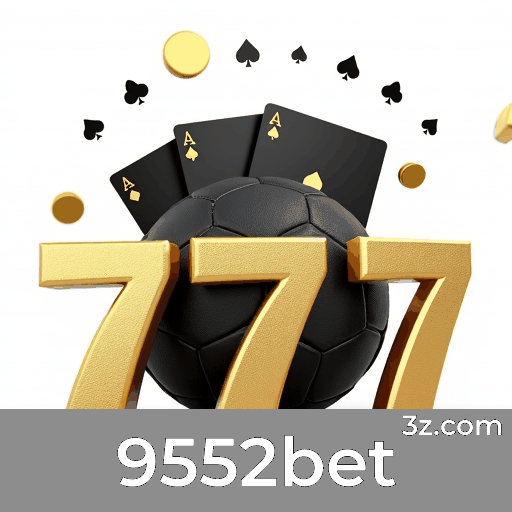 9552bet: Seu Cassino Online Confiável e Seguro